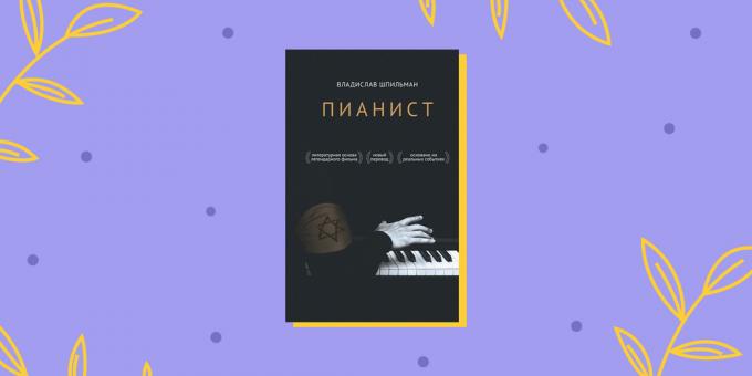 Мемоари: "Пианистът", Владислав Шпилман