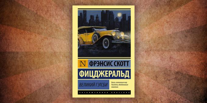 Какво да чете книги за любовта: "Великият Гетсби" на Франсис Скот Фицджералд